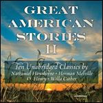 Great American Stories II [Audiobook]